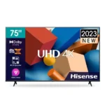 TV LED Smart Hisense – 75″ – Système VIDAA – Affichage D-LED – Résolution 4K UHD – USB – HDMI- Wifi – Bluetooth – RJ45 – Audio bluetooth – Haut-parleur 5w*8Ω – Commande vocale – Dolby Atmos  - 75A6K